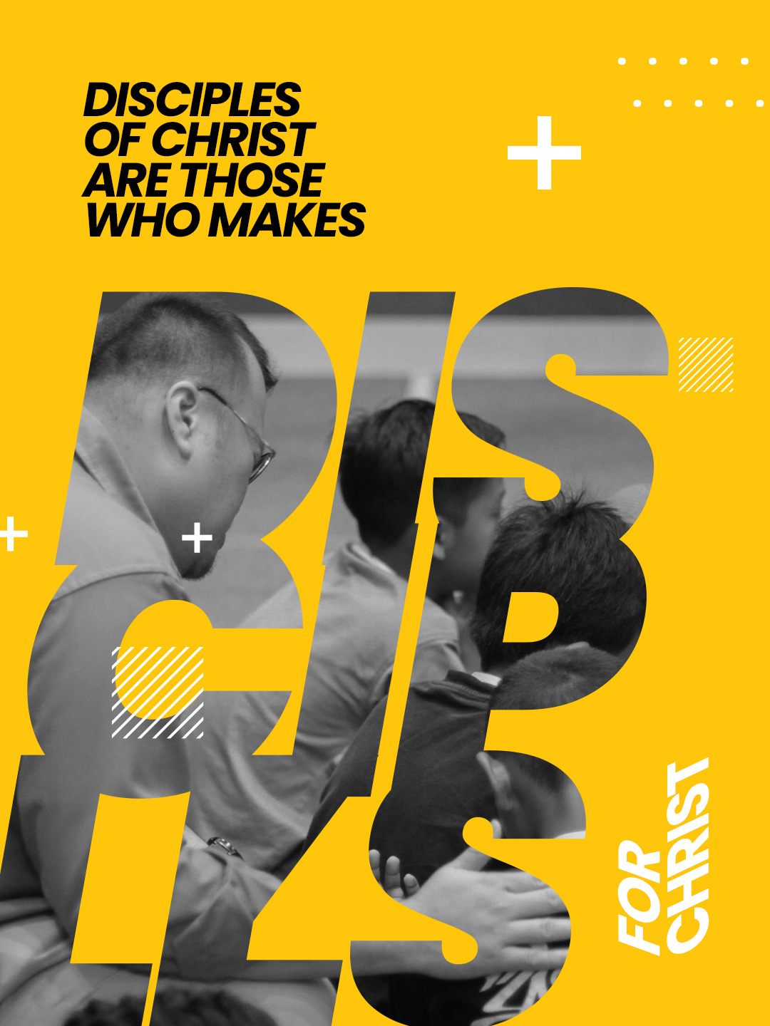 Disciples of Christ are those who makes disciples for Christ