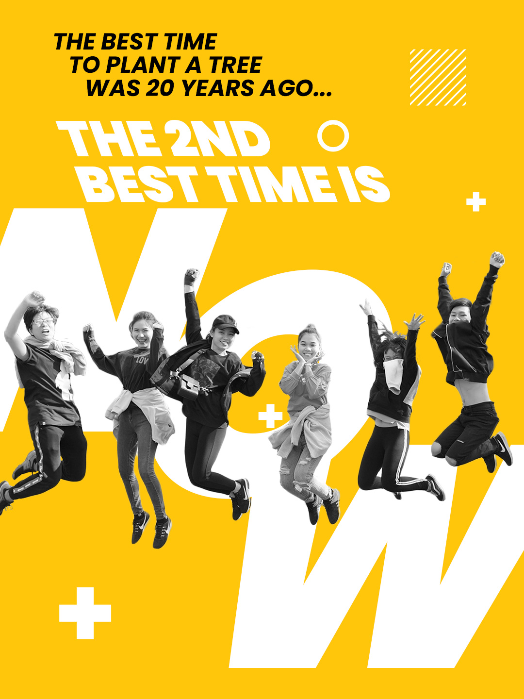 The best time to plant a tree was 20 years ago. The 2nd best time is now.