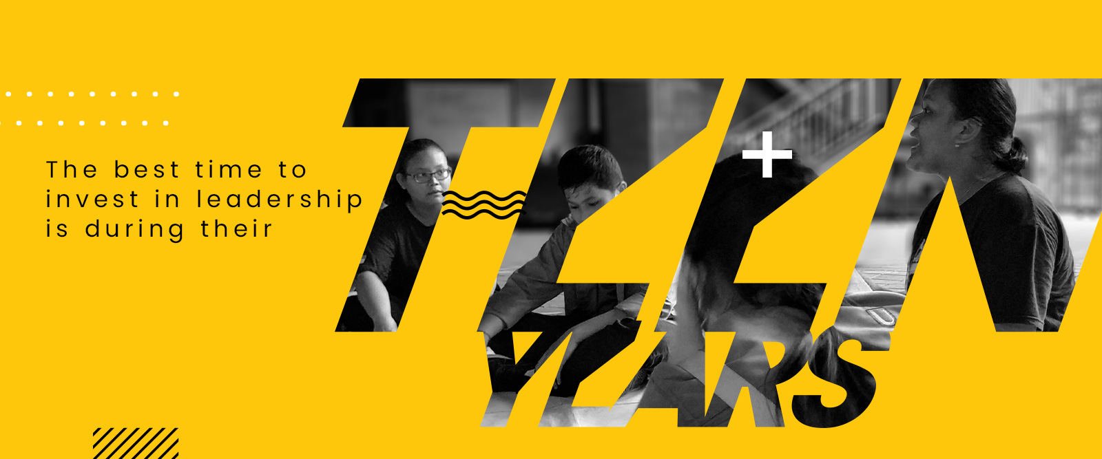 The best time to invest in leadership is during their teen years